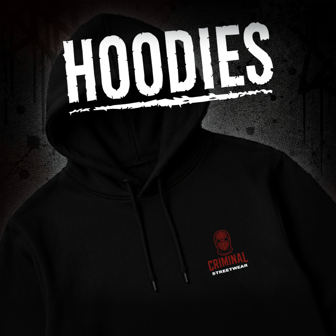 CRIMINAL STREETWEAR - HOODIE