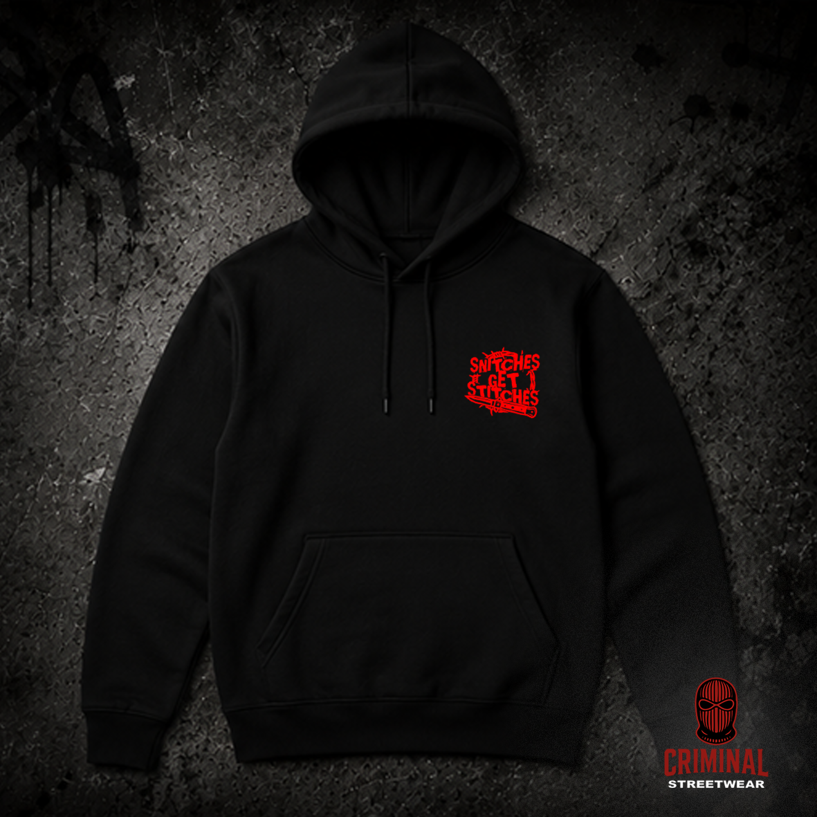Criminal Streetwear | SNITCHES GET STITCHES Hoodie - Black