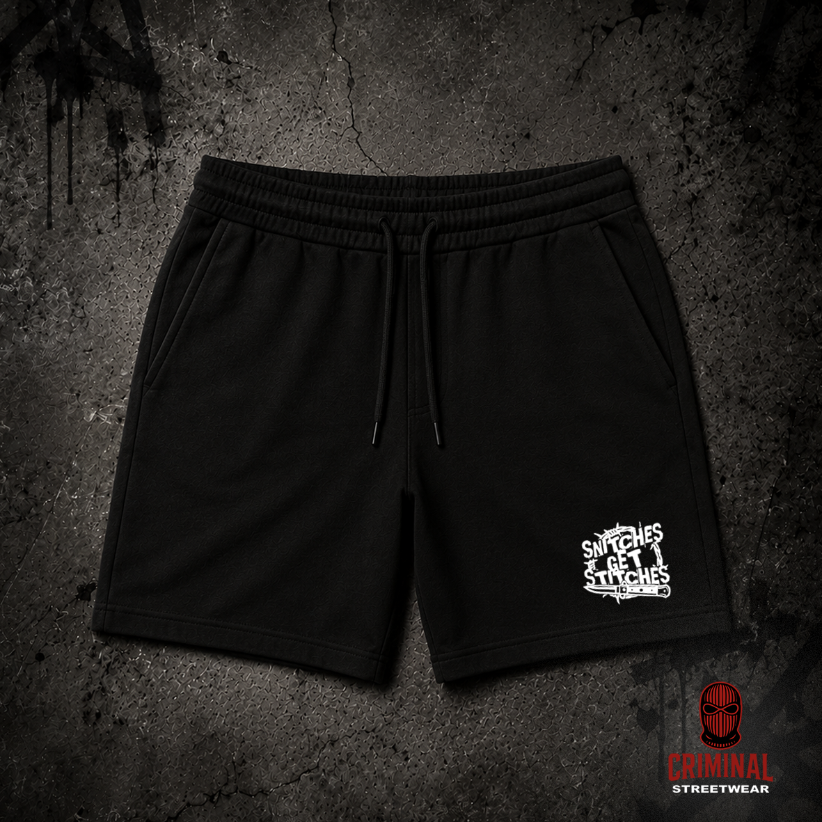 Criminal Streetwear | SNITCHES GET STITCHES | Shorts – Schwarz